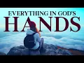Download Lagu ALWAYS Trust God's Timing and Leave Everything In His Hands (Christian Motivational Prayers)