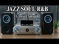 Download Lagu Smooth Jazz \u0026 Soulful R\u0026B | Cozy All-Day Listening \u0026 Relaxation