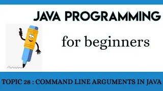 Lecture 28 Command line arguments in Java