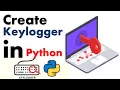 Python Tutorial How to Create Keylogger Program in Python