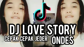 Download DJ LOVE STORY (PANJI REMIXER) X CEPAK CEPAK JEDER X PADEP PAP PAP X IMUT IMUT AISYAH - TIKTOK VIRAL MP3