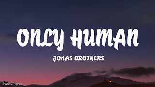 Download Jonas Brothers - Only Human (Lyrics) MP3