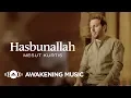 Download Lagu Mesut Kurtis - Hasbunallah | مسعود كُرتِس - حسبنا الله