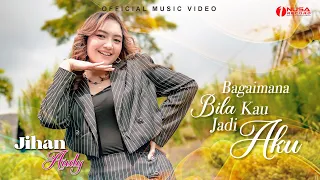 Download Jihan Audy - Bagaimana Bila Kau Jadi Aku (Official Music Video) MP3