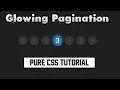 Pure CSS Glowing Pagination Effect HTML5 CSS3 Full Tutorial
