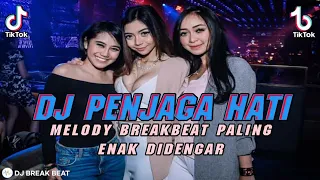 dj breakbeat penjaga hati melody breakbeat paling enak didengar