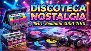 DISCOTECA NOSTALGIA | Retro România 2000-2010