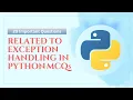 Python Exception Handling MCQs Top 20 Python Exception Handling Questions and Answer Tpoint Tech