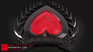 Download Axwell ft. Errol Reid - Nothing But Love (Classic Mix) MP3