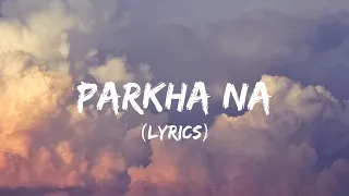 parkha na sushant kc lyrics video