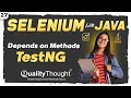 TestNG Dependency Test - Multiple Test Method Dependency Selenium with Java Tutorial for Beginners