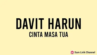 Download Davit Harun - Cinta Masa Tua (Lirik) MP3