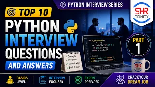 Python Interview Questions Series Part 1 Python Basics Questions 1 10 SHR Trinity