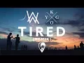 Download Lagu Alan Walker ft. Gavin James - Tired (Kygo Remix) [Lyric Video]