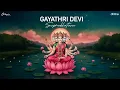 Download Lagu Ghibran's Spiritual Series | Gayathri Devi Suprabhatam - Lyric Video | Sarath Santosh | Think Divine