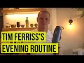 Evening Routine with Tim Ferriss