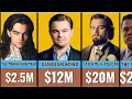 Leonardo DiCaprio Paycheck For Every Movie He Ever Made