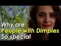 Why Are People With Dimples So Special Facts