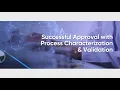 Successful Approval With Process Characterization Validation