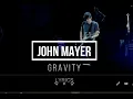John Mayer Gravity