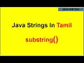 Java Substring method in tamil substring of string in java tamil java for you