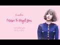 Download Lagu Eunha - I Have To Forget You (Cover) (Color-Coded-Lyrics (Han/Rom/Eng))