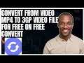 Lagu How to convert from video MP4 to 3GP video for free using free convert website