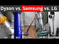 Dyson V15 V11 V10 vs Samsung Jet 90 Jet 75 vs LG CordZero A9
