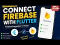 How to Connect Firebase with Flutter App Firebase Integration in Flutter Step by Step