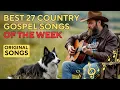 Download Lagu 🎸 TOP 27 Country Gospel Songs OF THE WEEK – Uplifting Worship for Peace, Gratitude \u0026 Strength 💖🙏✨