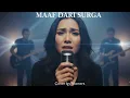Lagu MAAF DARI SURGA - ELEMENT | ROCK MODERN EMOSIONAL  COVER BY VIONERS 