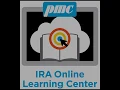 PMC s IRA Online Learning Center