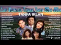 Lagu Tembang Kenangan 80an 90an Terbaik Tanpa Iklan | Kumpulan lagu lawas 80an 90an Terpopuler