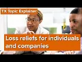 TX ATX Topic Explainer Loss reliefs for individuals and companies FA25