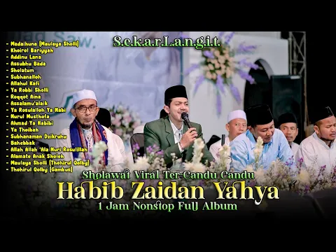 Download MP3 KUMPULAN SHOLAWAT HABIB ZAIDAN YAHYA YANG VIRAL DI TIKTOK TER-CANDU CANDU 😍