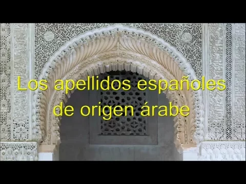 Download MP3 Apellidos Españoles de Origen Árabe (Spanish Surnames of Arab Origin)
