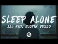 220 KID - Sleep Alone (Lyrics) Feat. Justin Jesso