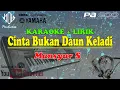 Download Lagu CINTA BUKAN DAUN KELADI KARAOKE || MANSYUR S