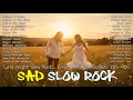 🌙 Late Night Slow Rock... Nostalgic And Emotional Rock Ballads 70s–90s