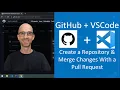 How To Use GitHub VSCode Create a Repository Merge Changes With a Pull Request