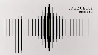 jazzuelle rebirth minimix 