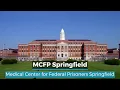 MCFP Springfield United States Medical Center for Federal Prisoners