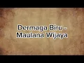 Download Lagu Dermaga Biru - Maulana Wijaya (Video Lirik)