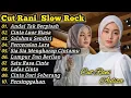 Lagu Andai Tak Berpisah Cut Rani Full Album Slowrock Terbaru - Cinta Luar Biasa - Pop Melayu 