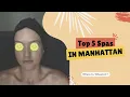 Top 5 Spas in Manhattan Things to do in NYC