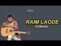 Download Lagu Raim Laode - Komang | Lirik Lagu | Dan apabila tak bersamamu Ku pastikan kujalani dunia