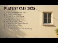 Download Lagu LAGU AKUSTIK TERBAIK 2025 🎸 MUSIK CAFE INDONESIA POPULER \u0026 VIRAL