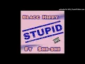 Blacc Hippy 🔥 Stupid ft Shi-Shi⛽️Bass boost