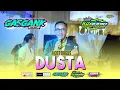 Download Lagu DUSTA - HOST BAGUS - GASGANK MUSIC || RINGIN BAGUS PUNCU KEDIRI MP3