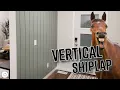 How to Install Vertical Shiplap DIY Wall Paneling Guide Beginner Friendly
